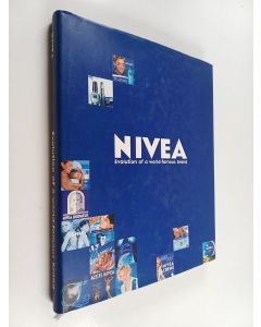 Kirjailijan Claudia Hansen käytetty kirja Nivea - Evolution of a World-famous Brand