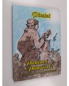 Kirjailijan Kauko Vainikainen käytetty kirja Pakinoi Piikjöst 2