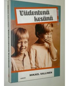 Kirjailijan Mikael Sallinen käytetty kirja Viidentenä kesänä