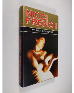 Kirjailijan Nicci French käytetty kirja Kylmän kosketus