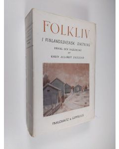 Kirjailijan Karin Allardt Ekelund käytetty kirja Folkliv i finlandssvensk diktning