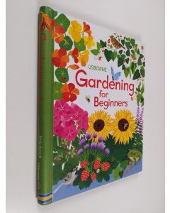 Kirjailijan Abigail Wheatley & Emily Bone käytetty teos Gardening for Beginners: 1