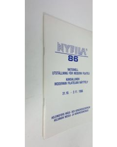 käytetty teos NYFILA 86' : Nationell utställning för modern filateli - Kansallinen modernin filatelian näyttely 31.10. - 2.11.1986