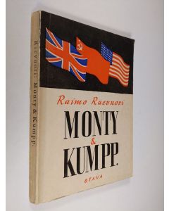 Kirjailijan Raimo Raevuori käytetty kirja Monty & Kumpp, Suursodan voittaneita sotapäälliköitä