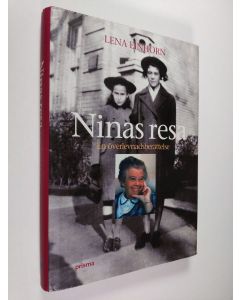 Kirjailijan Lena Einhorn käytetty kirja Ninas resa : en överlevnadsberättelse