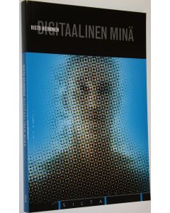 Kirjailijan Risto Heinonen käytetty kirja Digitaalinen minä