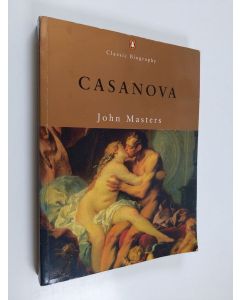 Kirjailijan John Masters käytetty kirja Casanova