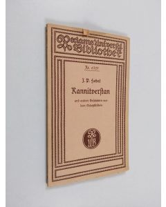 Kirjailijan Johann Peter Hebel käytetty kirja Kannitverstan und andere Geschichten