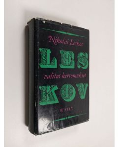 Kirjailijan Nikolai Leskov käytetty kirja Valitut kertomukset