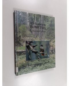 Kirjailijan Heikki Kokkonen käytetty kirja Itä-Suomen ikimetsiä = Eastern old forests