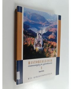 Kirjailijan Maarit Helén käytetty kirja Historiallisia romaaneja ja ajankuvia 3