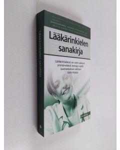 Tekijän Pentti Huovinen  käytetty kirja Lääkärinkielen sanakirja