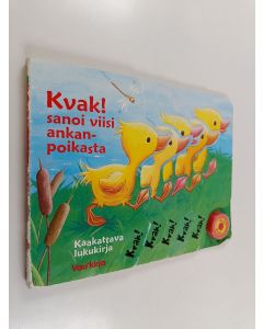 käytetty kirja Kvak! : Sanoi viisi ankanpoikasta