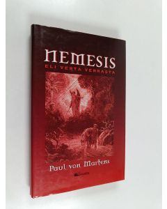 Kirjailijan Paul von Martens käytetty kirja Nemesis eli Verta verrasta