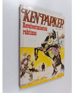 Kirjailijan A. Casteili käytetty kirja Ken Parker No. 5/1984 : Revolverimiesten ruhtinas