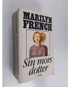 Kirjailijan Marilyn French käytetty kirja Sin mors dotter