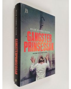 Kirjailijan Helen Stommel Olsson käytetty kirja Gangsterprinsessan