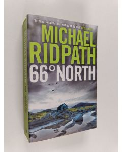 Kirjailijan Michael Ridpath käytetty kirja 66 Degrees North
