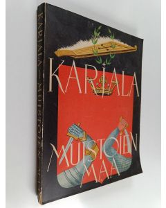 käytetty kirja Karjala muistojen maa : karjalan liiton muistojulkaisu