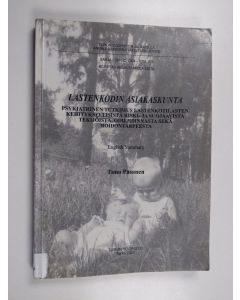 Kirjailijan Timo Pasanen käytetty kirja Lastenkodin asiakaskunta : psykiatrinen tutkimus lastenkotilasten kehityksellisistä riski- ja suojaavista tekijöistä, oirehdinnasta sekä hoidontarpeesta