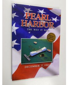 Kirjailijan Scott C. S Stone käytetty kirja Pearl Harbor - way it was. December 7, 1941