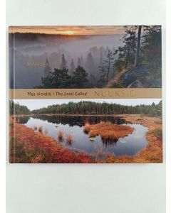 Kirjailijan Mauri Leivo käytetty kirja Maa nimeltä Nuuksio = The land called Nuuksio