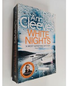 Kirjailijan Ann Cleeves käytetty kirja White Nights