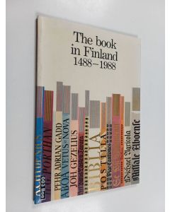 käytetty kirja The book in Finland 1488-1988 : special issue of Books from Finland