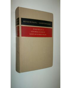 Kirjailijan Axel Rosendahl käytetty kirja Saksalais-suomalainen koulusanakirja