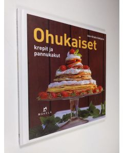 Kirjailijan Ann-Kristin Hallgren käytetty kirja Ohukaiset, krepit ja pannukakut
