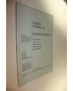käytetty teos Lukion fysiikka 1b ; kokeilumoniste