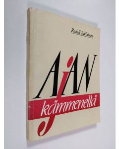 Kirjailijan Rudolf Sykiäinen käytetty kirja Ajan kämmenellä
