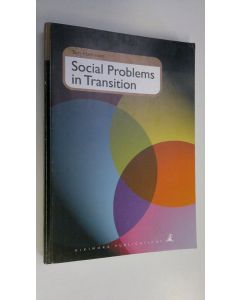 Kirjailijan Sari Hanhinen käytetty kirja Social problems in transition : perceptions of influential groups in Estonia, Russia and Finland