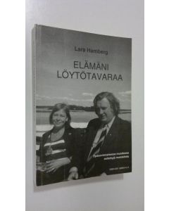 Kirjailijan Lars Hamberg käytetty kirja Elämäni löytötavaraa