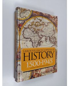 käytetty kirja Larousse encyclopedia of History : 1500-1945