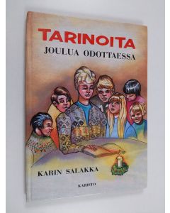 Kirjailijan Karin Salakka käytetty kirja Tarinoita joulua odottaessa