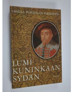 Kirjailijan Ursula Pohjolan-Pirhonen käytetty kirja Lumikuninkaan sydän
