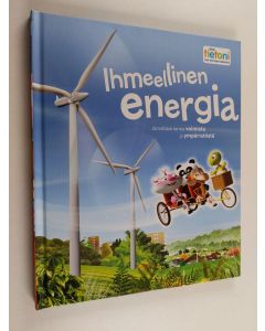 Kirjailijan Stan Cullimore käytetty kirja Ihmeellinen energia - Jännittävä tarina voimista ja ympäristö