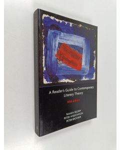 Kirjailijan Raman Selden käytetty kirja A reader's guide to contemporary literary theory
