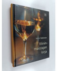 Kirjailijan Jancis Robinson käytetty kirja Viininmaistajan kirja