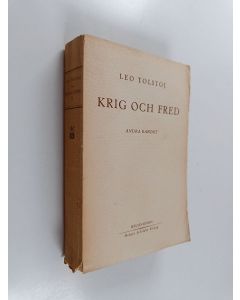 Kirjailijan Leo Tolstoj käytetty kirja Krig och fred - Andra banbet