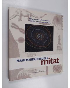käytetty kirja Maailmankaikkeuden mitat : kirja maailmankaikkeuden kohteiden suhteellisesta koosta ja nollan lisäämisen vaikutuksesta