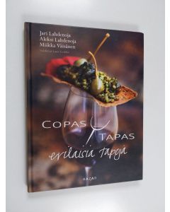 Kirjailijan Jari Lahdenoja käytetty kirja Copas y Tapas : erilaisia tapoja