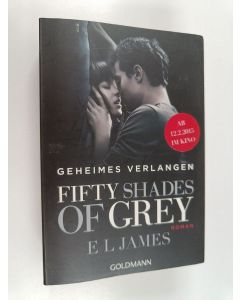Kirjailijan E. L. James käytetty kirja Fifty shades of Grey. Band 1 : Geheimes Verlangen