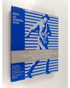 Kirjailijan Frank J. Fabozzi käytetty kirja Foundations of financial markets and institutions