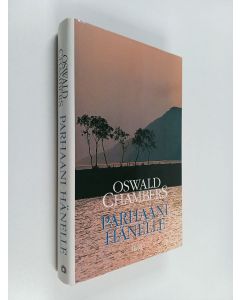 Kirjailijan Oswald Chambers käytetty kirja Parhaani Hänelle