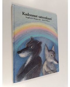Kirjailijan Siegfried P. Rupprecht käytetty kirja Kadonnut sateenkaari