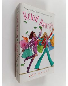 Kirjailijan Roz Bailey käytetty kirja Retail Therapy