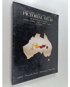 Kirjailijan Thomas K. Hardy käytetty kirja Pictorial Atlas of Australian Wines