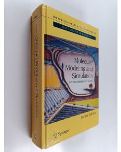 Kirjailijan Tamar Schlick käytetty kirja Molecular modeling and simulation : an interdisciplinary guide